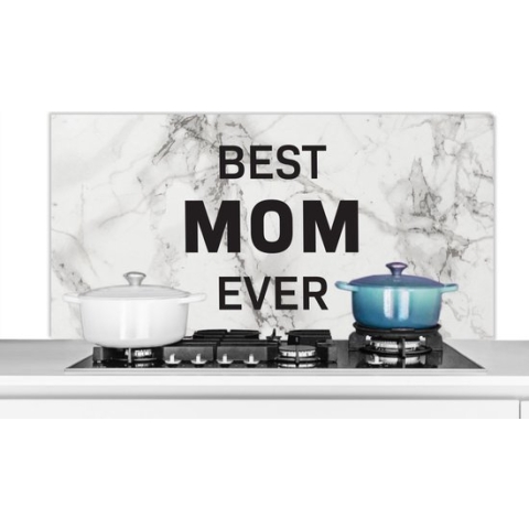 Spatscherm Keuken - Kookplaat Achterwand - Spatwand Fornuis - 120x60 cm - Quotes - Mama - Best mom ever - Spreuken - Aluminium - Wanddecoratie - Muurbeschermer - Hittebestendig