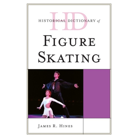 Historical Dictionary of Figure Skating