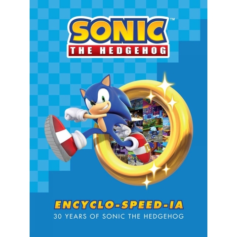 Sonic the Hedgehog: Encyclo-speed-ia - 30 Years of Sonic the Hedgehog
