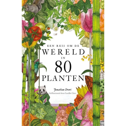 Een reis om de wereld in 80 planten (Hardback)