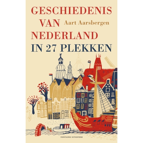 Geschiedenis van Nederland in 27 plekken (Paperback)