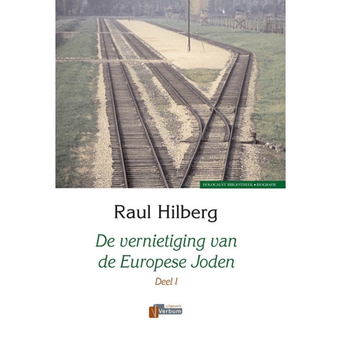 De vernietiging van de Europese Joden 1939-1945 (Hardback)