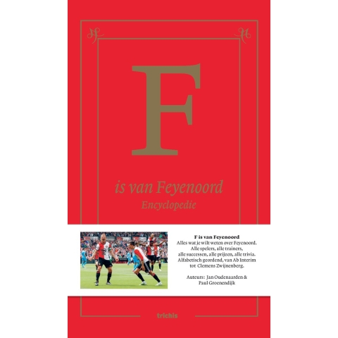 F is van Feyenoord (Hardback)