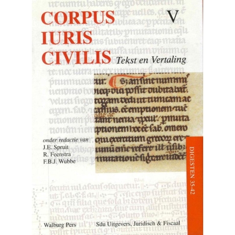 Corpus Iuris Civilis. Tekst en vertaling: deel V (Hardback)