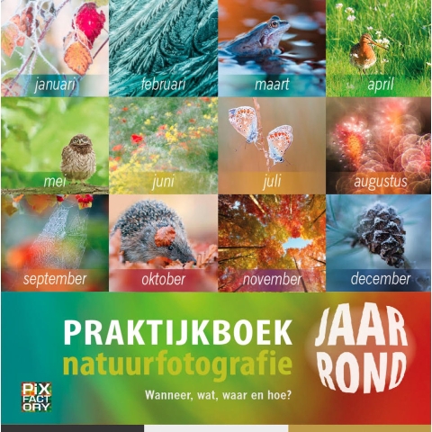 Praktijkboek Natuurfotografie jaarrond (Hardback)