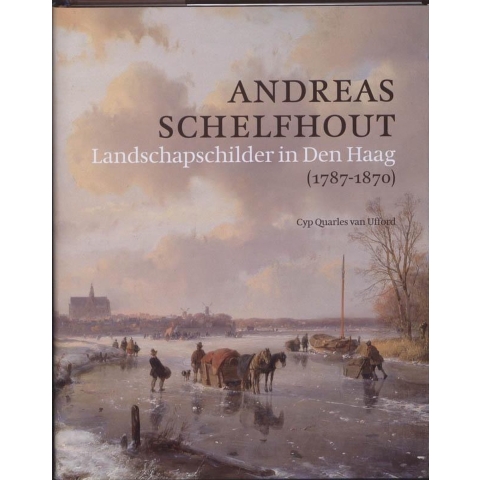 Andreas Schelfhout (1787-1870) (Hardback)