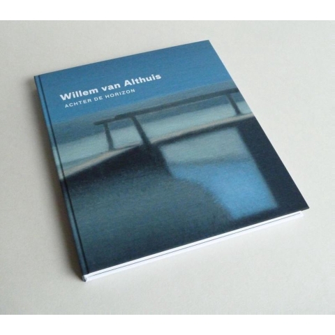 Willem van Althuis - achter de horizon, 2e druk (Hardback)