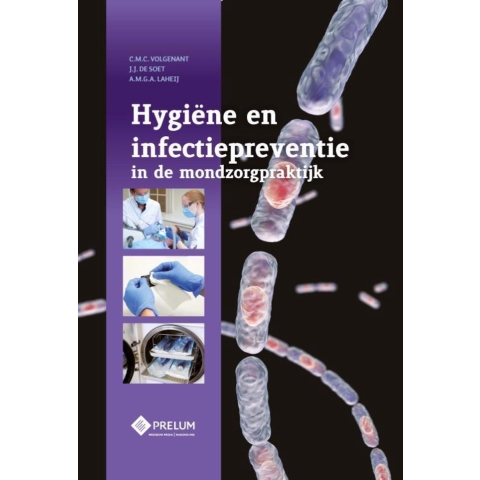 Hygiëne en infectiepreventie in de mondzorgpraktijk (Hardback)