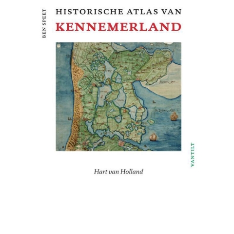 Historische atlas van Kennemerland (Hardback)
