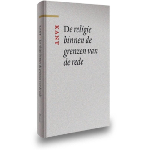 De religie binnen de grenzen van de rede (Hardback)