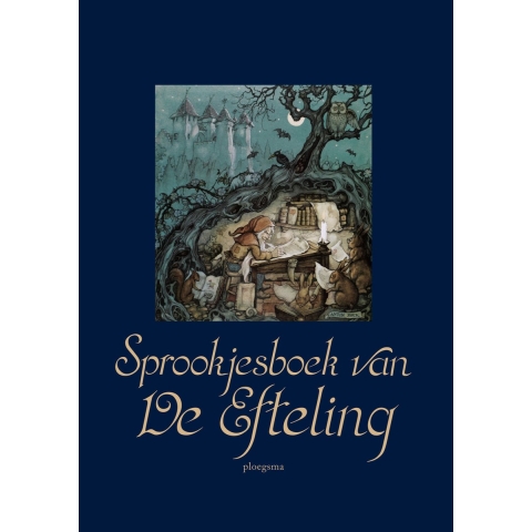 Sprookjesboek van De Efteling (Hardback)
