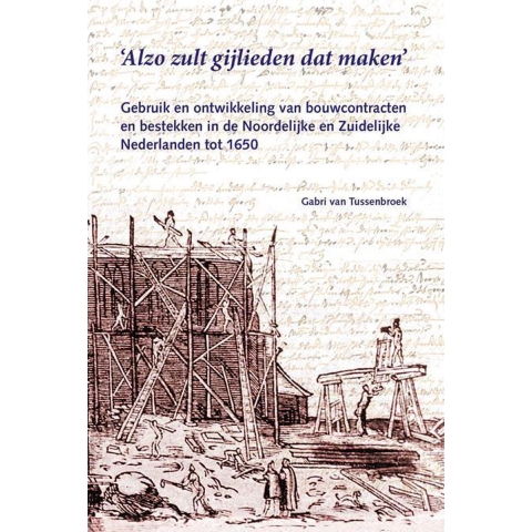 Alzo zult gijlieden dat maken (Hardback)