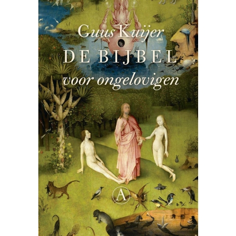 De bijbel voor ongelovigen (Hardback)