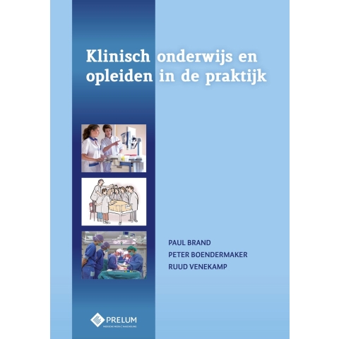 Klinisch onderwijs en opleiden in de praktijk (Hardback)