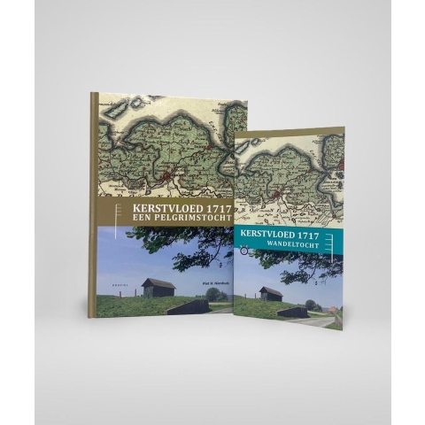 Combinatie Kerstvloed 1717, een Pelgrimstocht en Wandelroute Kerstvloed 1717 (Hardback)