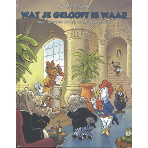 Wat je gelooft...is waar (Hardback)
