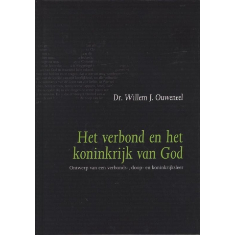 Het verbond en het koninkrijk van God (Hardback)