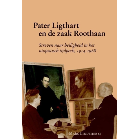 Pater Ligthart en de zaak Roothaan (Hardback)