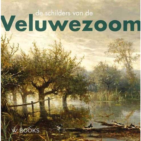 De schilders van de Veluwezoom (Hardback)