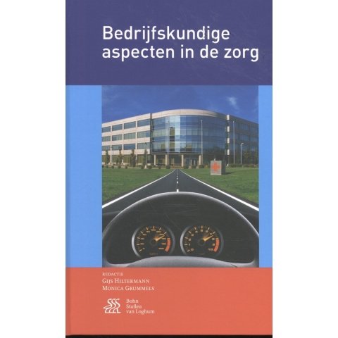 Bedrijfskundige aspecten in de zorg (Hardback)