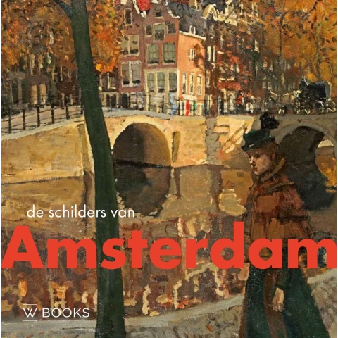 De schilders van Amsterdam (Hardback)