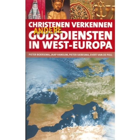 Christenen verkennen andere godsdiensten in West-Europa (Paperback)