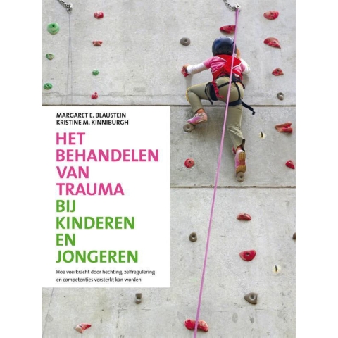 Het behandelen van trauma bij kinderen en jongeren (Paperback)