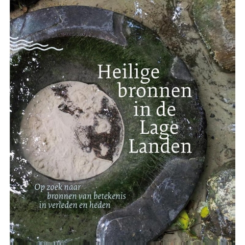 Heilige bronnen in de lage landen (Paperback)