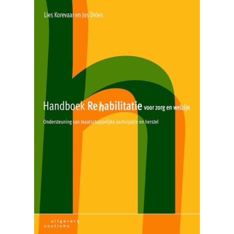 Handboek rehabilitatie voor zorg en welzijn (Paperback)