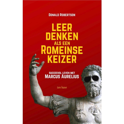 Leer denken als een Romeinse keizer (Paperback)