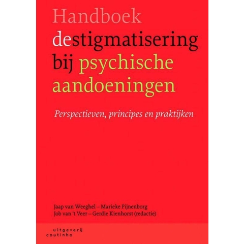 Handboek destigmatisering bij psychische aandoeningen (Paperback)