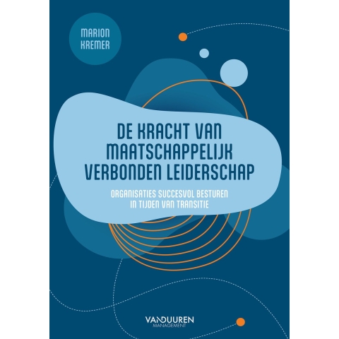 De kracht van maatschappelijk verbonden leiderschap (Paperback)