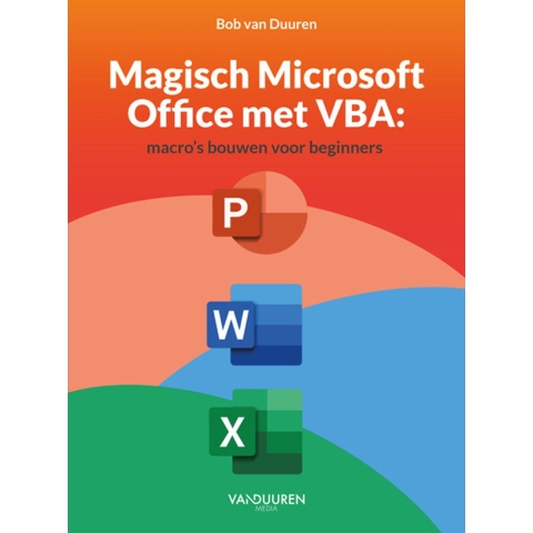 Magisch Microsoft Office met VBA (Paperback)