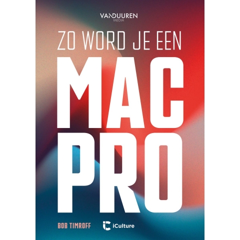 Zo word je een Mac-Pro (Paperback)