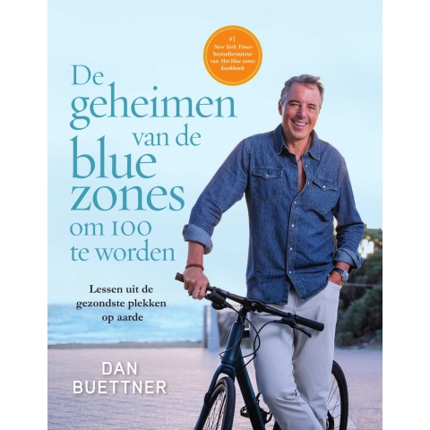 De geheimen van de blue zones om 100 te worden (Paperback)