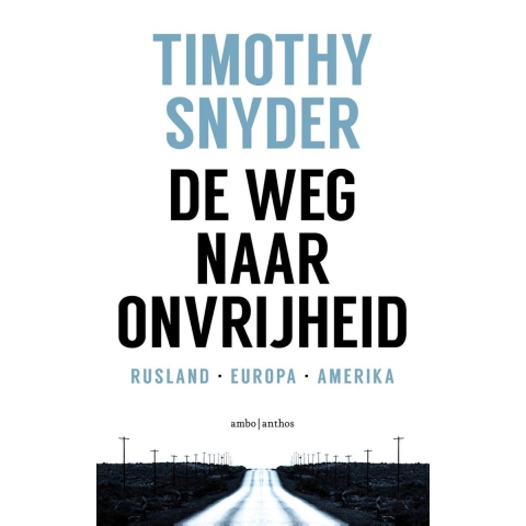 De weg naar onvrijheid (Paperback)