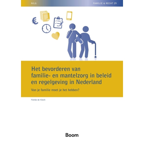 Het bevorderen van familie en mantelzorg in beleid en regelgeving (Paperback)