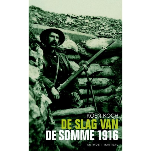 De slag van de Somme 1916 (Paperback)