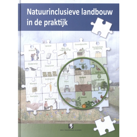 Natuurinclusieve landbouw in de praktijk (Hardback)