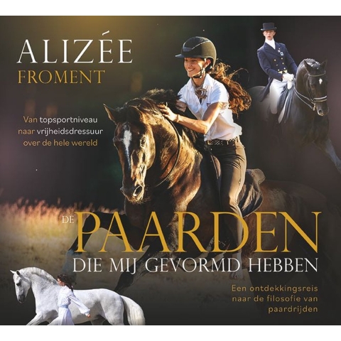 De paarden die mij gevormd hebben (Hardback)