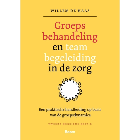 Groepsbehandeling en teambegeleiding in de zorg (Paperback)