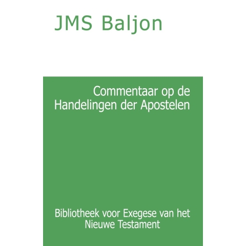 Commentaar op de Handelingen der Apostelen (Paperback)