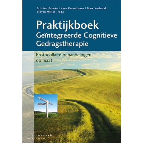 Praktijkboek geïntegreerde cognitieve gedragstherapie (Hardback)