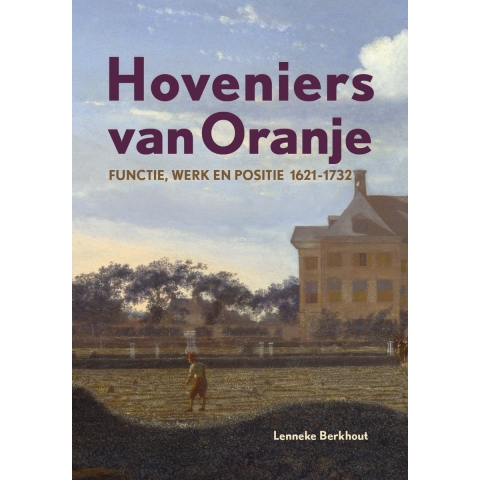 Hoveniers van Oranje (Paperback)