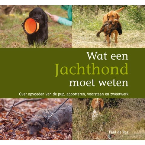 Wat een jachthond moet weten (Paperback)
