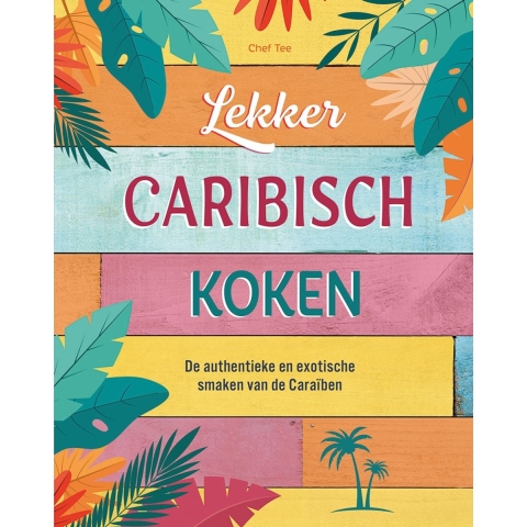 Lekker Caribisch koken (Hardback)