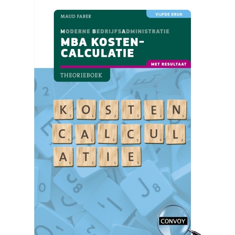 MBA Kostencalculatie met resultaat (Paperback)