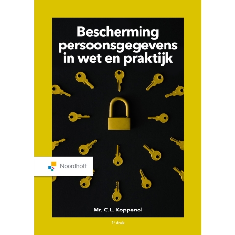 Bescherming persoonsgegevens in wet en praktijk (Paperback)