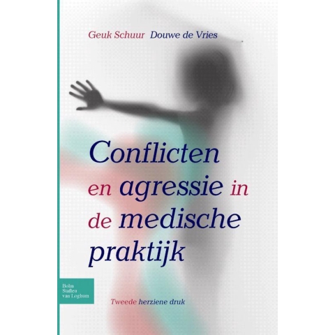Conflicten en agressie in de medische praktijk (Paperback)
