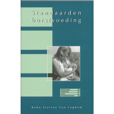 Standaarden advisering borstvoeding (Paperback)